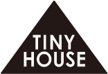 TINY HOUSE